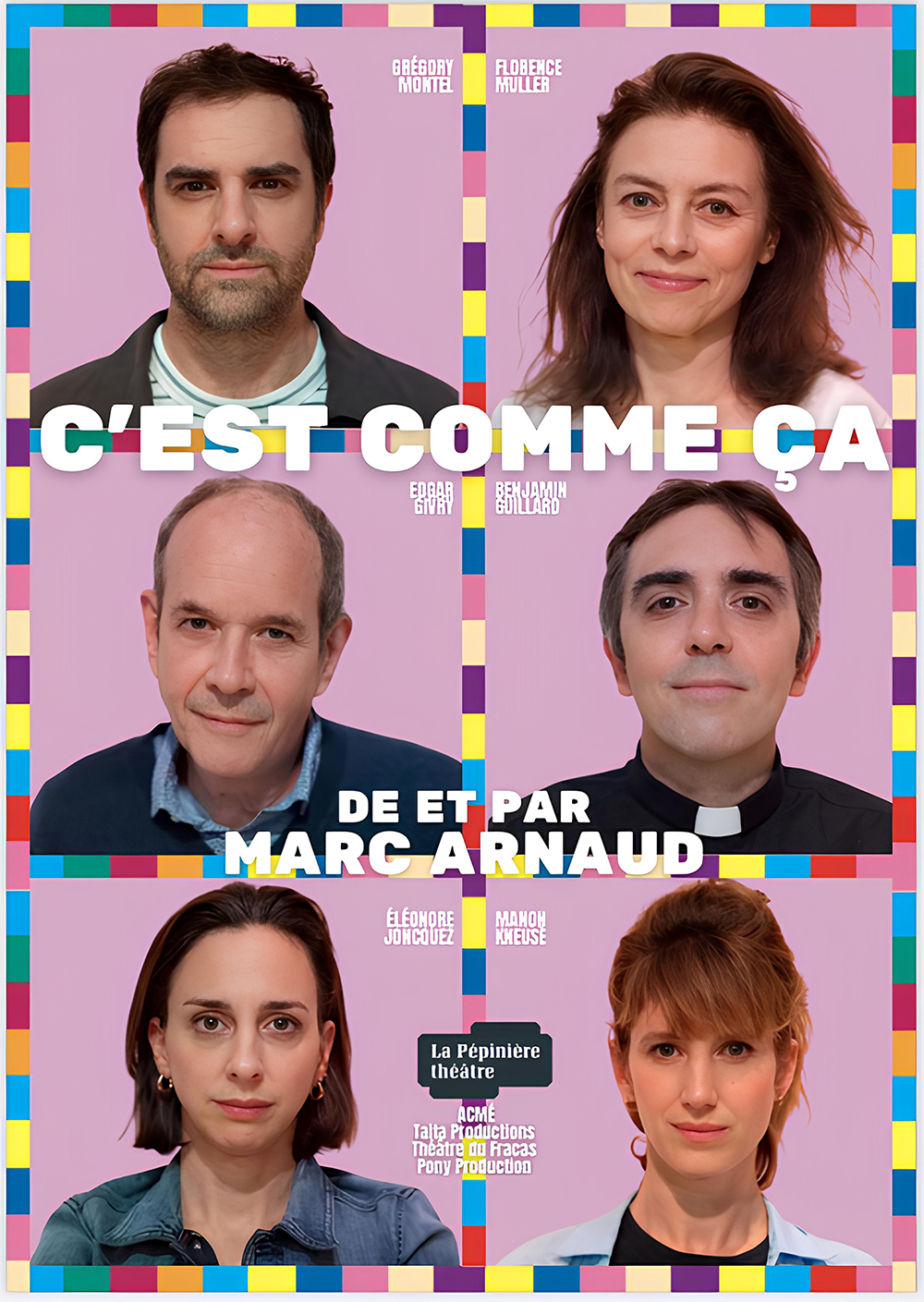 Affiche du spectacle  C'EST COMME CA